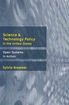 Science and Technology Policy in the United States - Kraemer, Sylvia