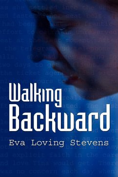 Walking Backward - Stevens, Eva Loving