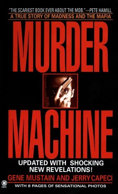 Murder Machine - Mustain, Gene; Capeci, Jerry