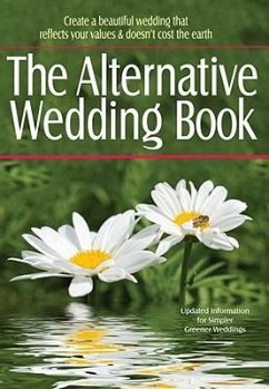 The Alternative Wedding Book - Alternatives for Simple Living