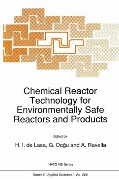 Chemical Reactor Technology for Environmentally Safe Reactors and Products - de Lasa, H. / Dogammau, G. / Ravella, A. (Hgg.)