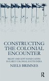 Constructing the Colonial Encounter Constructing the Colonial Encounter