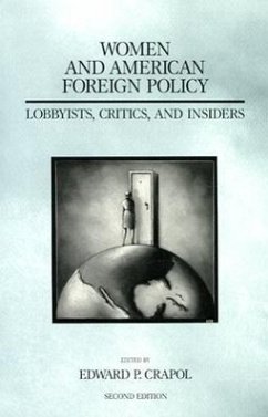 Women and American Foreign Policy - Crapol, Edward P.