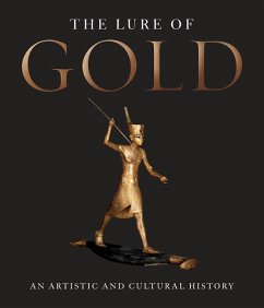 The Lure of Gold: An Artistic and Cultural History - Bachmann, Hans-Gert