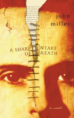 A Sharp Intake of Breath - Miller, John