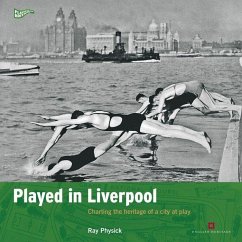Played in Liverpool - Physick, Ray