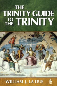 Trinity Guide to the Trinity - La Due, William J.