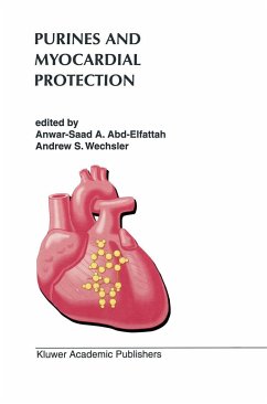 Purines and Myocardial Protection - Abd-Elfattah, Anwar-Saad A. / Wechsler, Andrew S. (Hgg.)