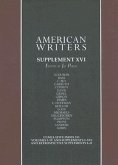 American Writers, Supplement XVI: A Collection of Critical Literary and Biographical Articles That Cover Hundreds of Notable Authors from the 17th Cen