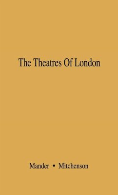 The Theatres of London - Mander, Raymond; Mitchenson, Joe; Unknown