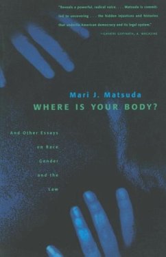 Where Is Your Body? - Matsuda, Mari J.