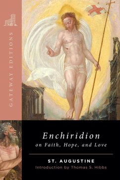 The Enchiridion on Faith, Hope, and Love - Augustine, Saint