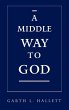 A Middle Way to God - Bild 1