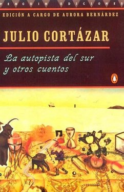 La autopista del sur y otros cuentos - Cortázar, Julio