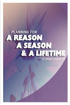Planning for a Reason, a Season, and a Lifetime - Simpson, CFP Nicole B.