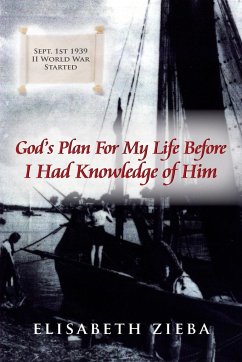 God's Plan For My Life Before I Had Knowledge of Him - Zieba, Elisabeth