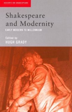 Shakespeare and Modernity - Grady, Hugh (ed.)