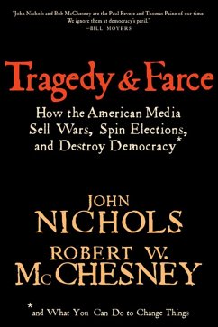 Tragedy and Farce - Nichols, John; McChesney, Robert W