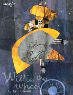 Willie the Wheel - Chenn, Eric