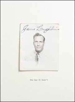 The Way It Wasn't: From the Files of James Laughlin - Laughlin, James