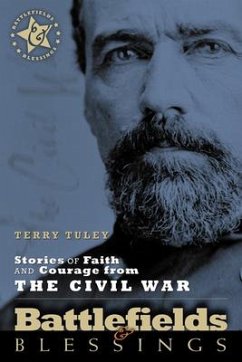 Stories of Faith and Courage from the Civil War - Tuley, Terry R
