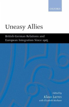 Uneasy Allies - Larres, Klaus / Meehan, Elizabeth (eds.)