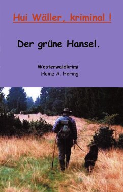 Hui wäller Kriminal - Hering, Heinz A.
