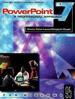 PowerPoint 7.0 for Windows 95 [With 3 Disks] - Marple, Margaret; Fisher-Larson, Sharon A.