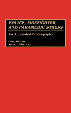 Police, Firefighter, and Paramedic Stress - Miletich, John J.