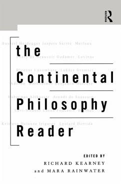 The Continental Philosophy Reader - Kearney, Richard / Rainwater, Mara (eds.)