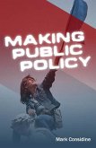 Making Public Policy Making Public Policy