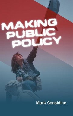 Making Public Policy - Considine, Mark