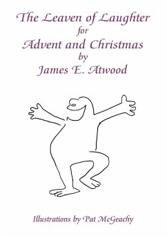 The Leaven of Laughter for Advent and Christmas - Atwood, James E.