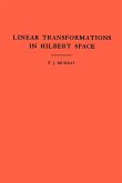 An Introduction to Linear Transformations in Hilbert Space. (Am-4), Volume 4