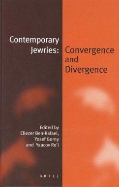 Contemporary Jewries: Convergence and Divergence - Ben-Rafael, Eliezer / Gorny, Yosef / Ro'i, Yacov (eds.)