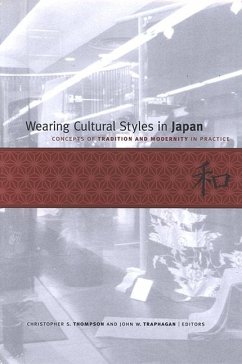 Wearing Cultural Styles in Japan: Concepts of Tradition and Modernity in Practice