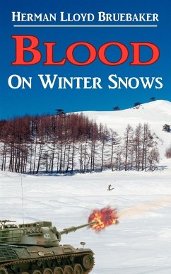 Blood On Winter Snows - Bruebaker, Herman Lloyd