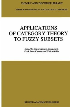 Applications of Category Theory to Fuzzy Subsets - Rodabaugh, S.E. / Klement, E.P / Höhle, Ulrich (Hgg.)