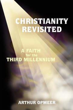 Christianity Revisited - Opmeer, Arthur