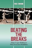 Beating the Breaks Beating the Breaks
