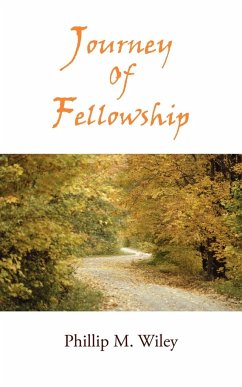 Journey of Fellowship - Wiley, Phillip M.