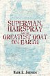Superman, Hairspray And The Greatest... - Bild 1