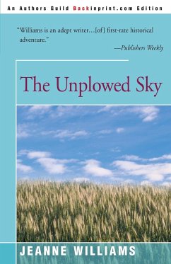 The Unplowed Sky - Williams, Jeanne