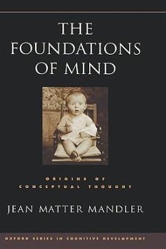 The Foundations of Mind - Mandler, Jean Matter