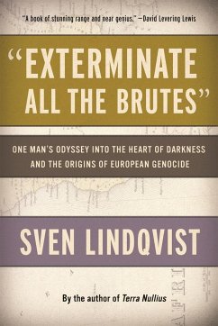 Exterminate All the Brutes - Lindqvist, Sven