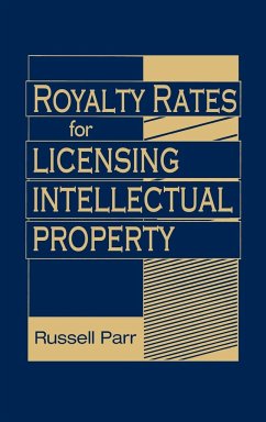 Royalty Rates for Licensing Intellectual Property - Parr, Russell