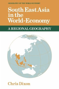 South East Asia in the World-Economy - Doran, Charles F.; Dixon, C. J.; Dixon, Chris
