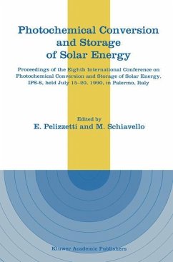 Photochemical Conversion and Storage of Solar Energy - Pelizzetti, E. / Schiavello, Mario (Hgg.)
