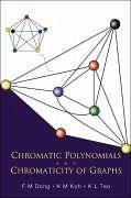 Chromatic Polynomials and Chromaticity of Graphs - Dong, Fengming; Koh, Khee-Meng; Teo, Kee L