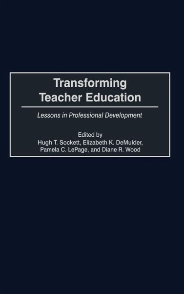 Transforming Teacher Education Transforming Teacher Education